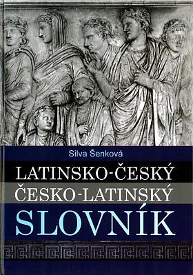 Silva Šenková – Latinsko-český, česko-latinský slovník
