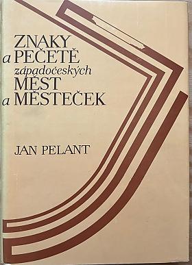 Jan Pelant – Znaky a pečetě západočeských měst a městeček