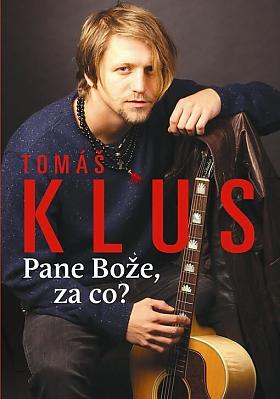 Petr Čermák – Tomáš Klus, Pane Bože za co?